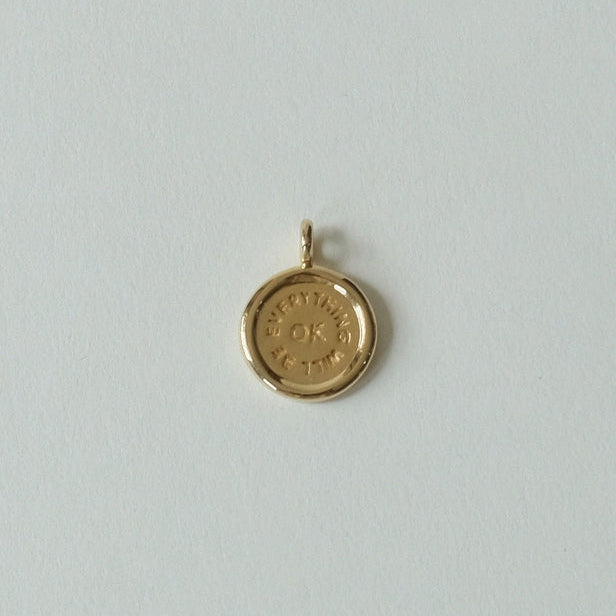 Everything Will Be OK Charm