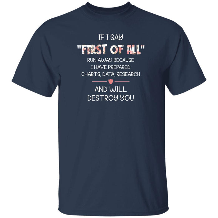 If I Say First Of All Funny T-Shirt - T-shirt Teezalo