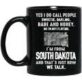 I'm From South Dakota That's How We Talk Mug - Mug Teezalo