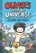 OLIVERS GREAT BIG UNIVERSE NOVEL HC VOL 04 OCEANS ARE DEEP FOC August 31, 2026