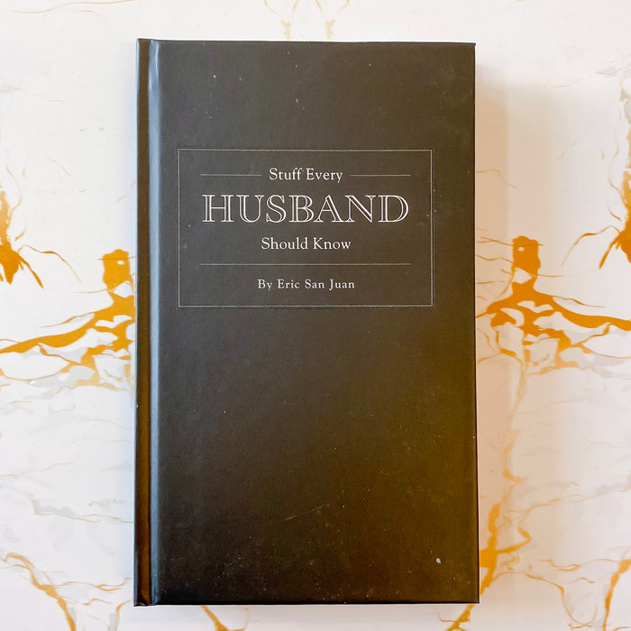 Stuff Every Husband Should Know - Lyla's: Clothing & Gifts - Online and Rockwall Texas Boutique
